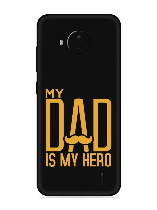 My Dad Is My Hero Embossed Soft Silicone Case for Nokia C20 Plus Zapvi