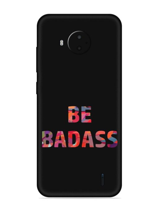 Be Badass Embossed Soft Silicone Case for Nokia C20 Plus Zapvi