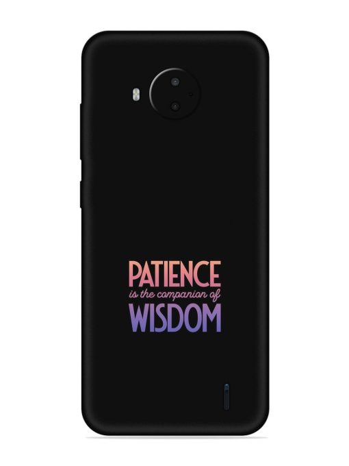 Patience Is The Embossed Soft Silicone Case for Nokia C20 Plus Zapvi