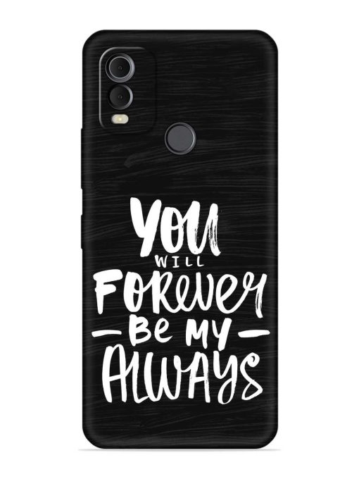 You Will Forever Embossed Soft Silicone Case for Nokia C22 Zapvi