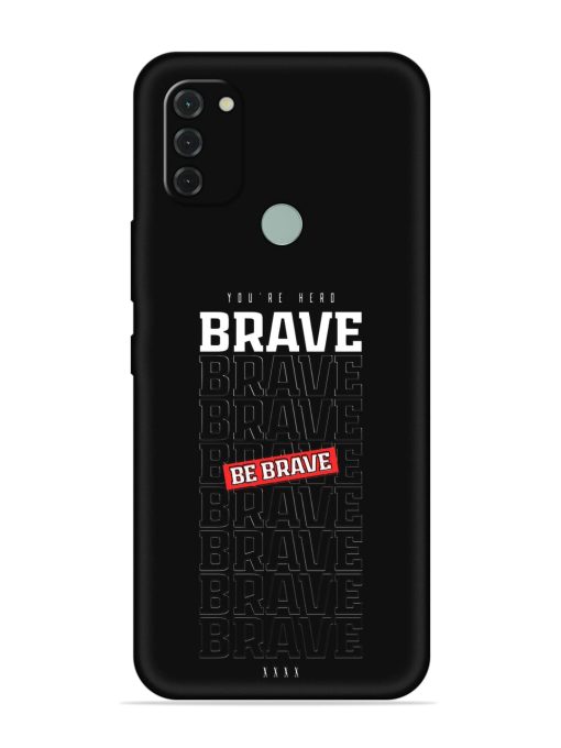 Be Brave Embossed Soft Silicone Case for Nokia C31 Zapvi