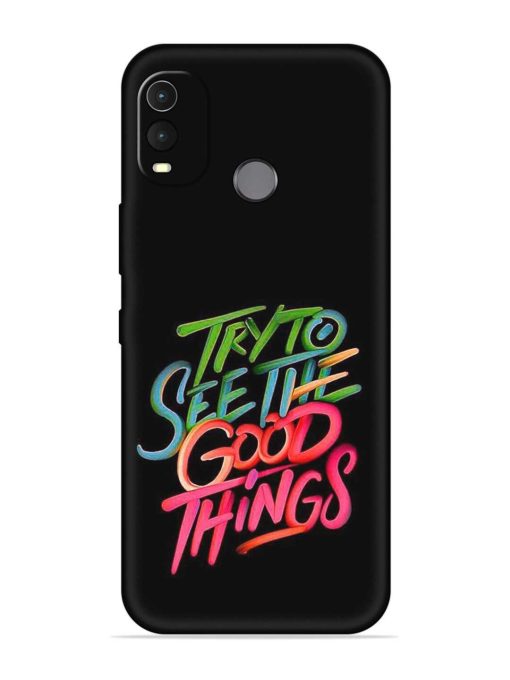 Try To See The Good Things Embossed Soft Silicone Case for Nokia G11 Plus Zapvi