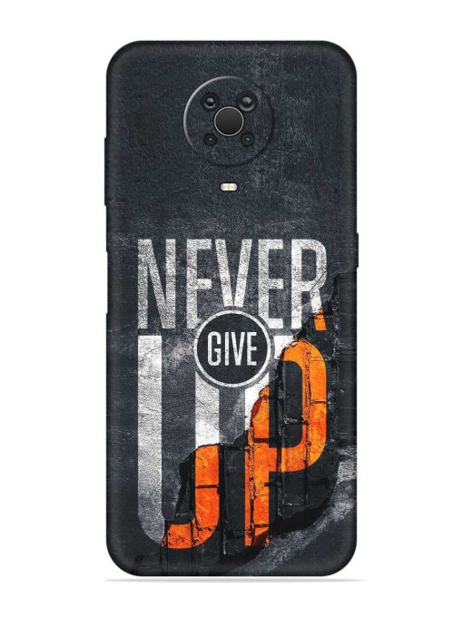 Never Give Up Embossed Soft Silicone Case for Nokia G20 Zapvi