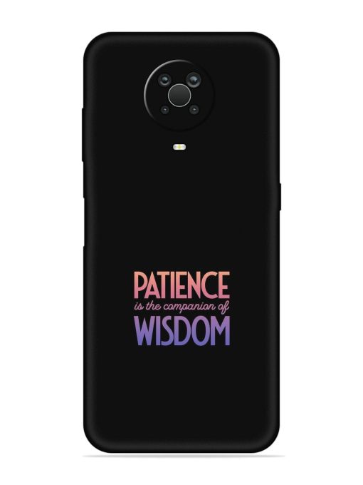 Patience Is The Embossed Soft Silicone Case for Nokia G20 Zapvi