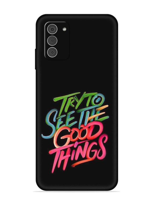 Try To See The Good Things Embossed Soft Silicone Case for Nokia G42 (5G) Zapvi