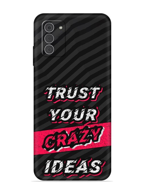 Trust Your Crazy Ideas Embossed Soft Silicone Case for Nokia G42 (5G) Zapvi