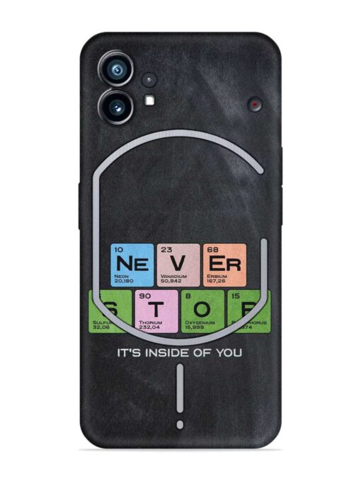 Never Stop It'S Inside Of You Embossed Soft Silicone Case for Nothing Phone 1