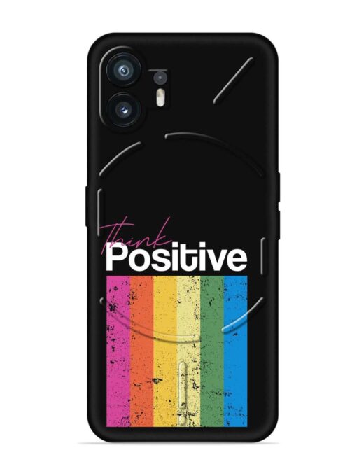 Think Positive Typography Embossed Soft Silicone Case for Nothing Phone 2