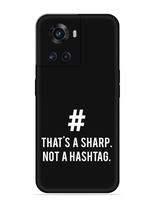 Thats Sharp Not Embossed Soft Silicone Case for Oneplus 10R (5G) Zapvi