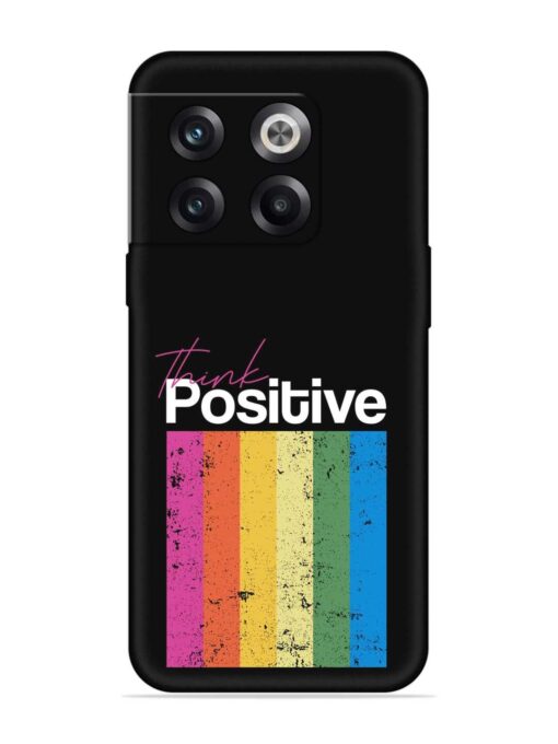 Think Positive Typography Embossed Soft Silicone Case for Oneplus 10T (5G)