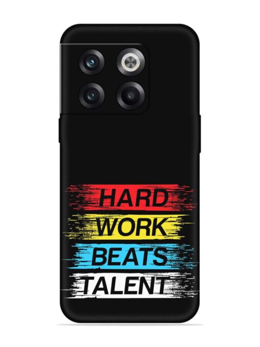 Hard Work Beats Embossed Soft Silicone Case for Oneplus 10T (5G)