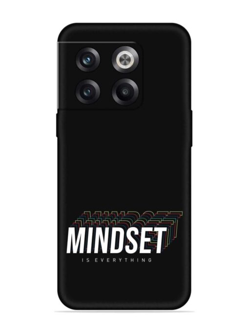 Mindset Everything Slogan Embossed Soft Silicone Case for Oneplus 10T (5G)