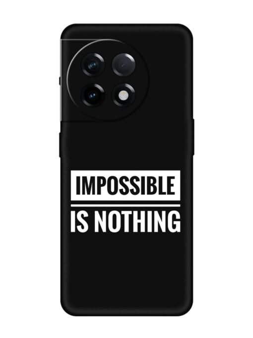 Impossible Is Nothing Embossed Soft Silicone Case for Oneplus 11R (5G) Zapvi