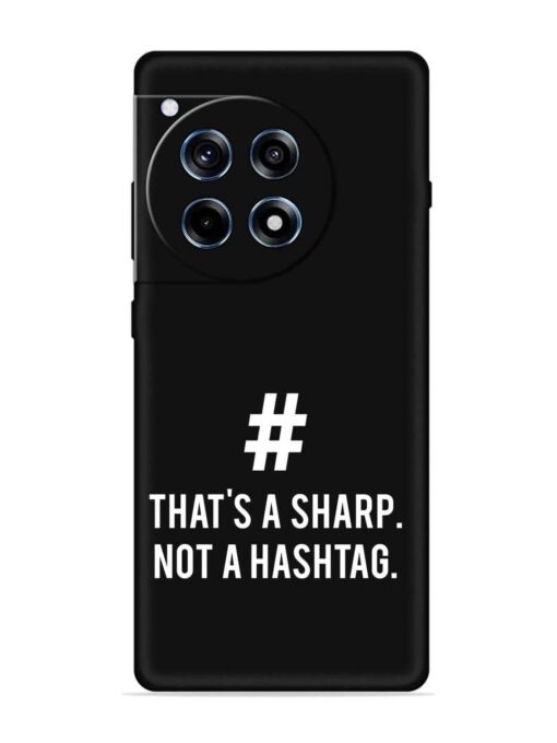 Thats Sharp Not Embossed Soft Silicone Case for Oneplus 12R (5G) Zapvi