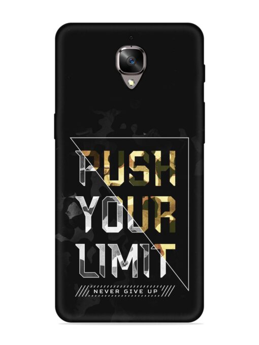 Push Your Limits Embossed Soft Silicone Case for Oneplus 3 Zapvi