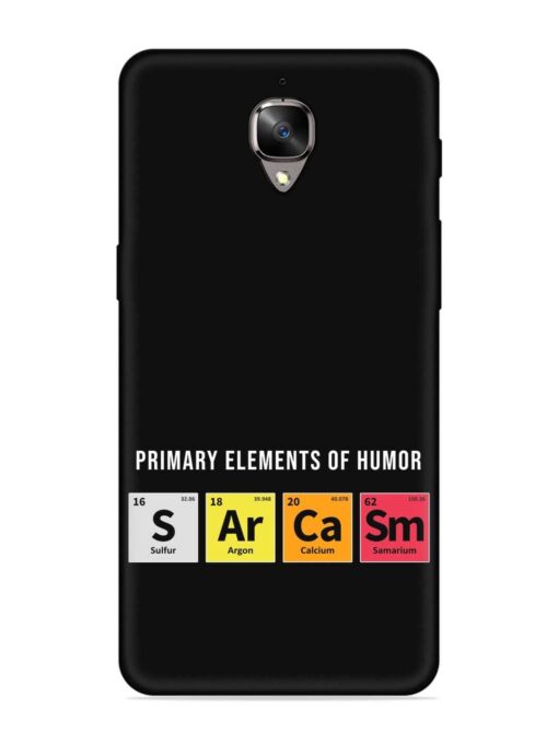 Primary Elements Humor Embossed Soft Silicone Case for Oneplus 3 Zapvi