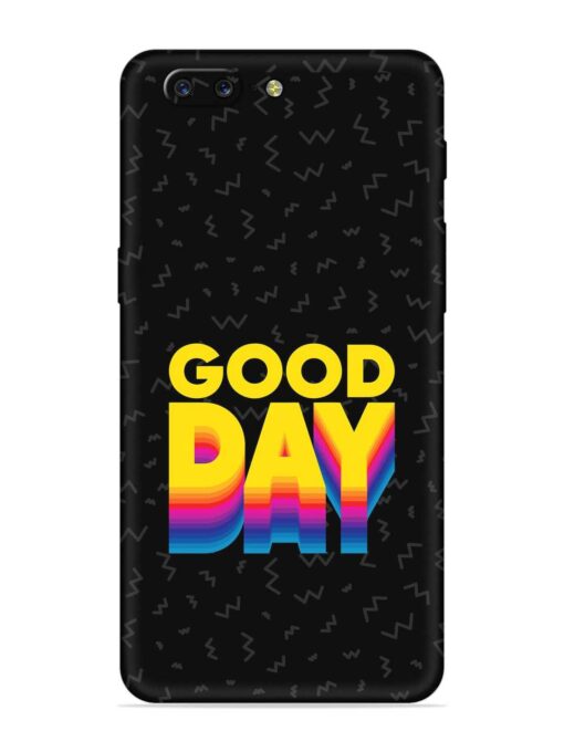 Good Day Embossed Soft Silicone Case for Oneplus 5