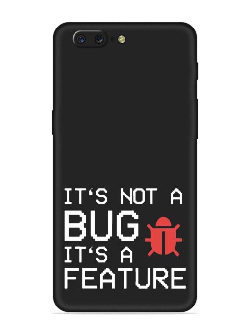 Not Bug Feature Embossed Soft Silicone Case for Oneplus 5 Zapvi