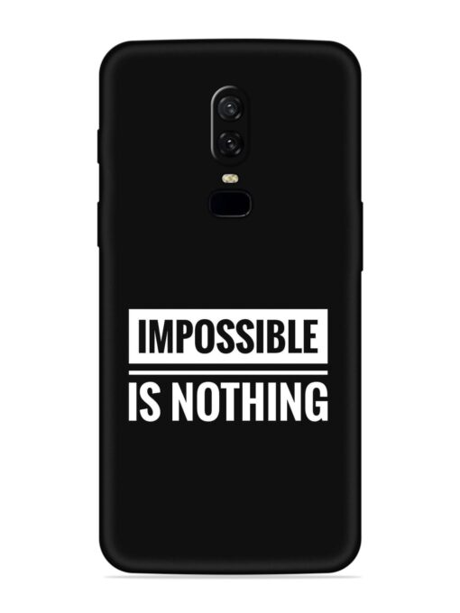 Impossible Is Nothing Embossed Soft Silicone Case for Oneplus 6