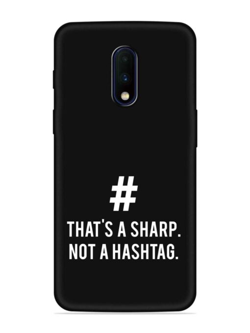 Thats Sharp Not Embossed Soft Silicone Case for Oneplus 7