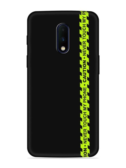 Never Touch My Phone Embossed Soft Silicone Case for Oneplus 7