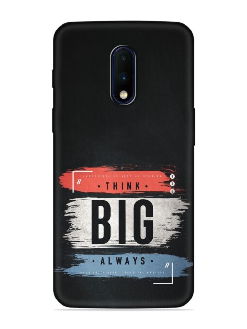 Think Big Always Embossed Soft Silicone Case for Oneplus 7