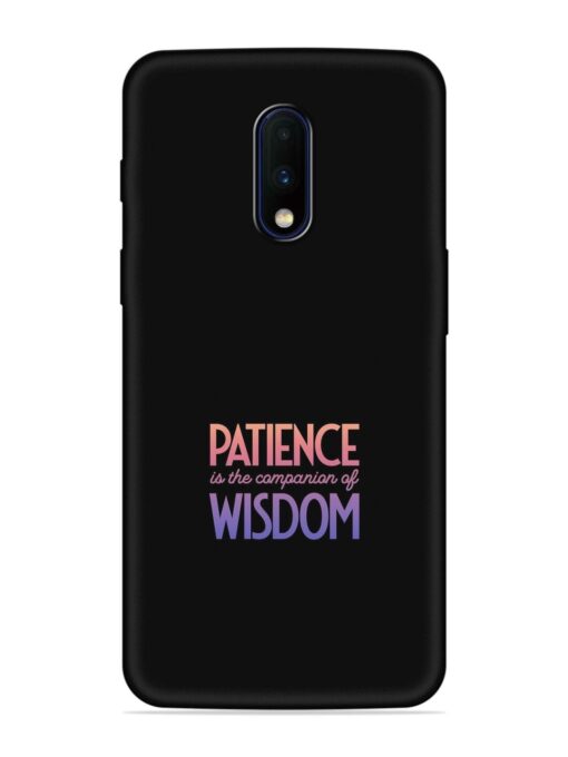 Patience Is The Embossed Soft Silicone Case for Oneplus 7