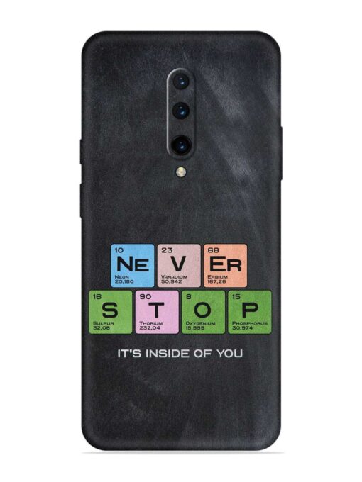 Never Stop It'S Inside Of You Embossed Soft Silicone Case for Oneplus 7 Pro