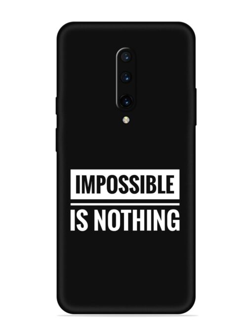 Impossible Is Nothing Embossed Soft Silicone Case for Oneplus 7 Pro Zapvi