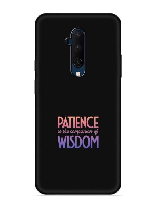 Patience Is The Embossed Soft Silicone Case for Oneplus 7T Pro Zapvi