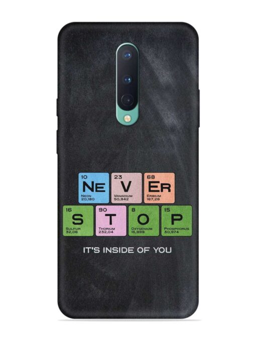 Never Stop It'S Inside Of You Embossed Soft Silicone Case for Oneplus 8 Zapvi