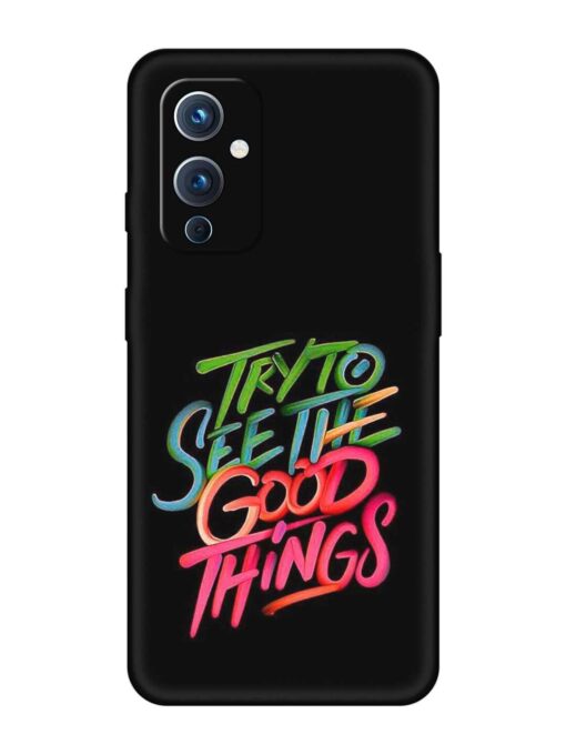 Try To See The Good Things Embossed Soft Silicone Case for Oneplus 9 (5G)