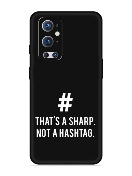 Thats Sharp Not Embossed Soft Silicone Case for Oneplus 9 Pro (5G) Zapvi