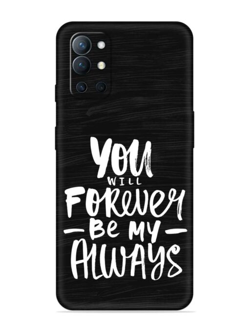 You Will Forever Embossed Soft Silicone Case for Oneplus 9R (5G)