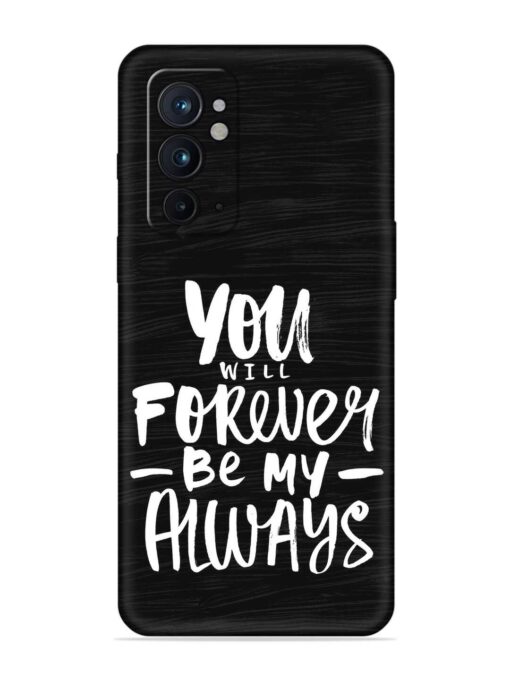 You Will Forever Embossed Soft Silicone Case for Oneplus 9RT (5G) Zapvi