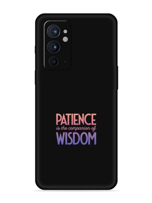 Patience Is The Embossed Soft Silicone Case for Oneplus 9RT (5G) Zapvi