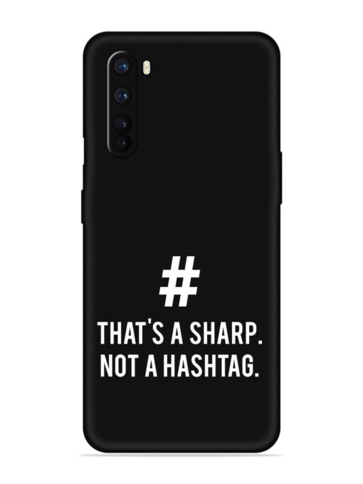 Thats Sharp Not Embossed Soft Silicone Case for Oneplus Nord