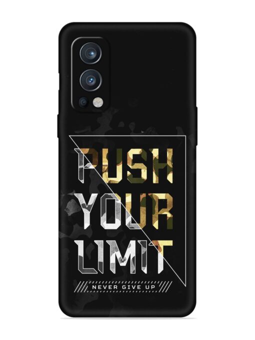 Push Your Limits Embossed Soft Silicone Case for Oneplus Nord 2 (5G) Zapvi