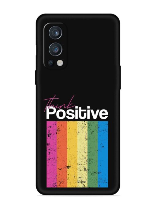 Think Positive Typography Embossed Soft Silicone Case for Oneplus Nord 2 (5G) Zapvi