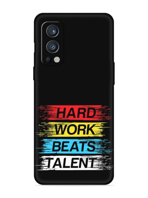 Hard Work Beats Embossed Soft Silicone Case for Oneplus Nord 2 (5G) Zapvi