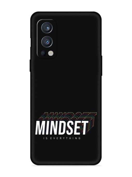 Mindset Everything Slogan Embossed Soft Silicone Case for Oneplus Nord 2 (5G) Zapvi