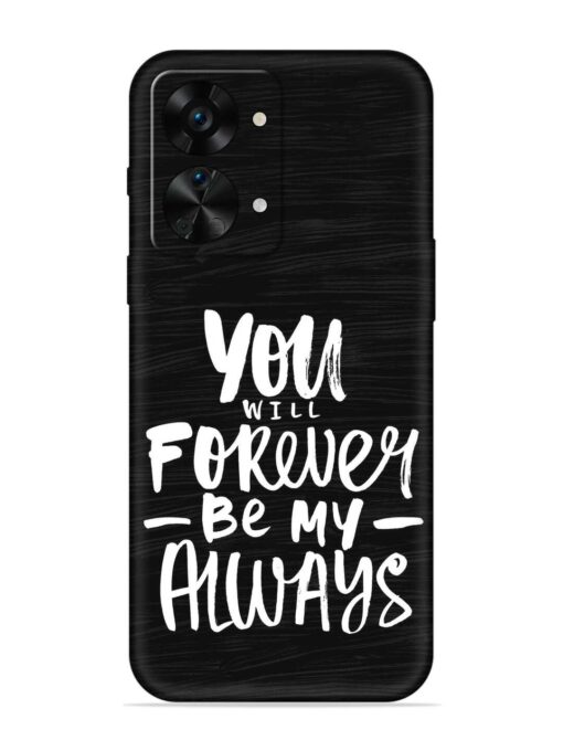 You Will Forever Embossed Soft Silicone Case for Oneplus Nord 2T (5G) Zapvi