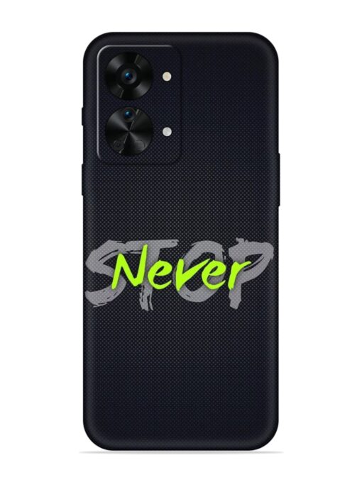 Never Stop Embossed Soft Silicone Case for Oneplus Nord 2T (5G) Zapvi