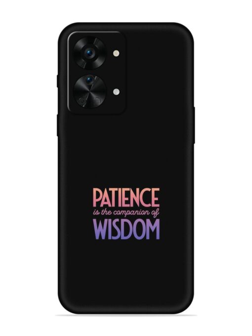 Patience Is The Embossed Soft Silicone Case for Oneplus Nord 2T (5G) Zapvi