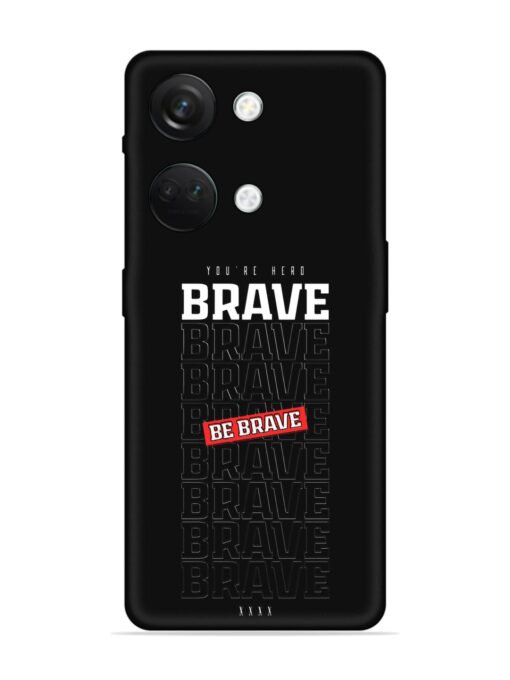 Be Brave Embossed Soft Silicone Case for Oneplus Nord 3 (5G)