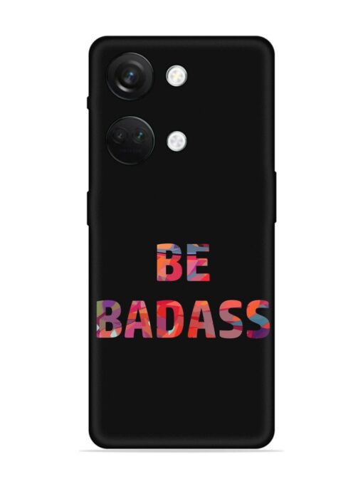 Be Badass Embossed Soft Silicone Case for Oneplus Nord 3 (5G) Zapvi