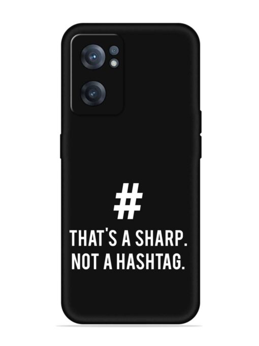 Thats Sharp Not Embossed Soft Silicone Case for Oneplus Nord Ce 2 (5G) Zapvi