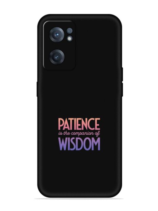 Patience Is The Embossed Soft Silicone Case for Oneplus Nord Ce 2 (5G)