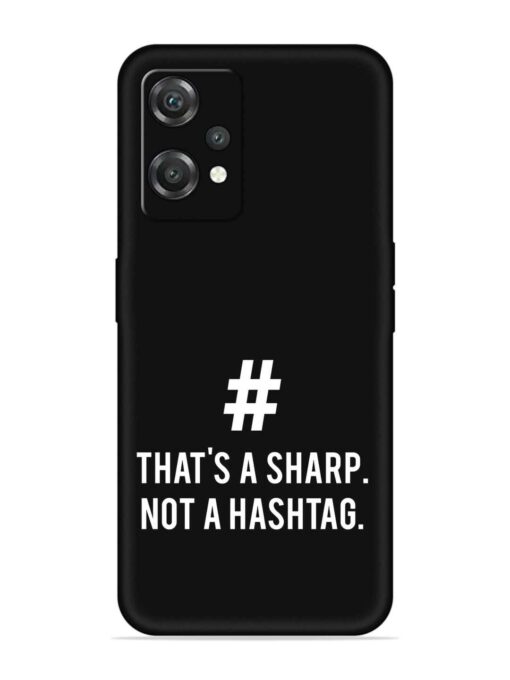 Thats Sharp Not Embossed Soft Silicone Case for Oneplus Nord Ce 2 Lite (5G) Zapvi