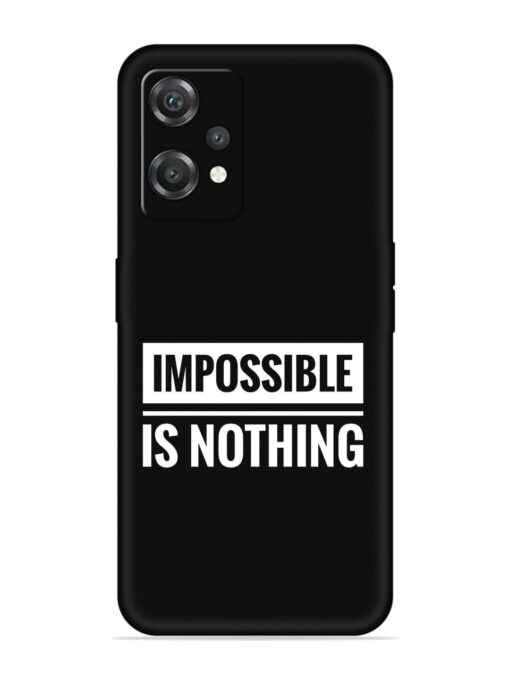 Impossible Is Nothing Embossed Soft Silicone Case for Oneplus Nord Ce 2 Lite (5G) Zapvi